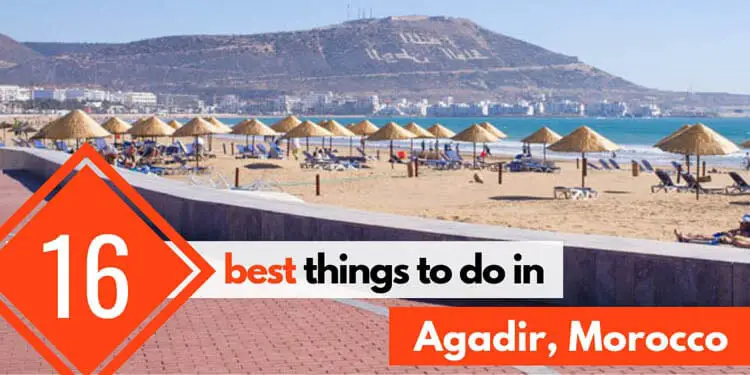 Best Things to Do in Agadir (Morocco, Africa)